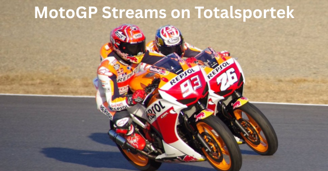 How to Watch MotoGP Streams on Totalsportek