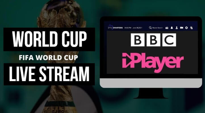 Using BBC iPlayer To Watch FIFA World Cup Live Streams Free